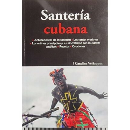 Libro Santería Cubana Santos Y Orishas Recetas Y Oraciones