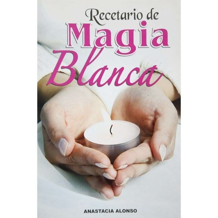 Libro Recetario De Magia Blanca