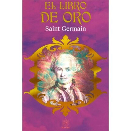 El Libro De Oro Filosofía Saint Germain Metafísica