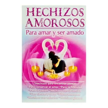 Hechizos Amorosos Para Amar Y Ser Amado Amarre Endulzamiento