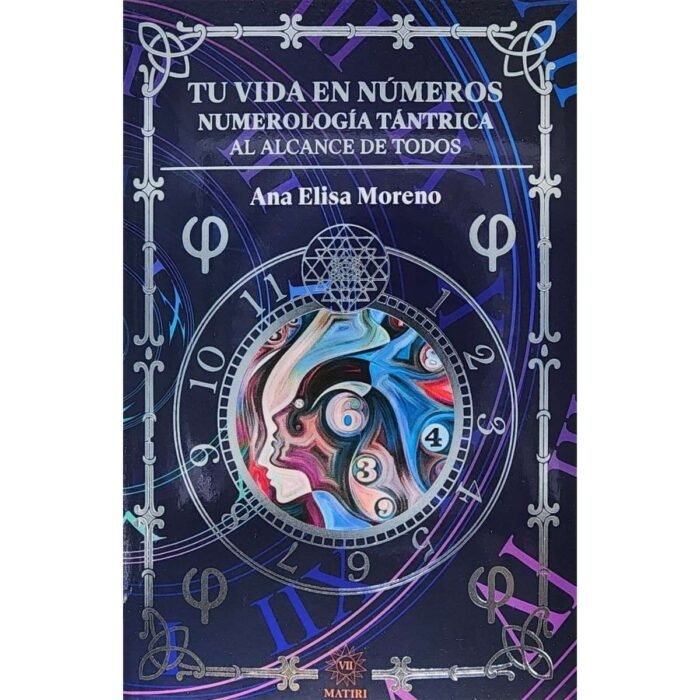 Tu Vida En Números Numerología Tantrica Al Alcance De Todos