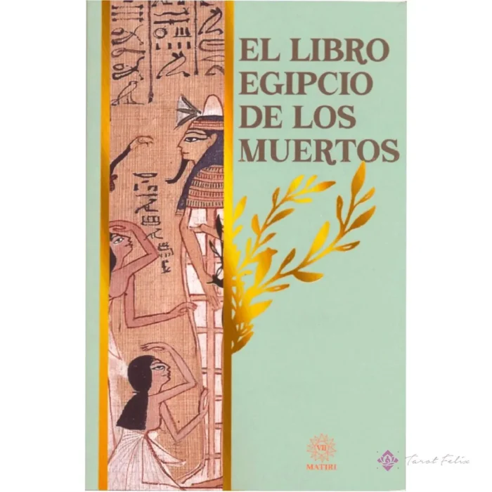 Guía Completa del Libro Egipcio de los Muertos: Rituales y Magia Antigua